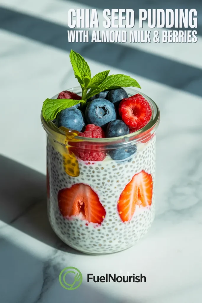 Chia Seed Pudding with Almond Milk & Berries