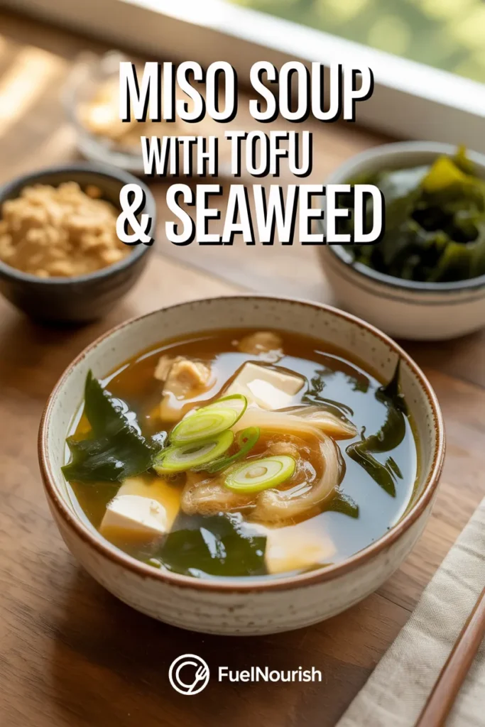 Miso Soup with Tofu & Seaweed