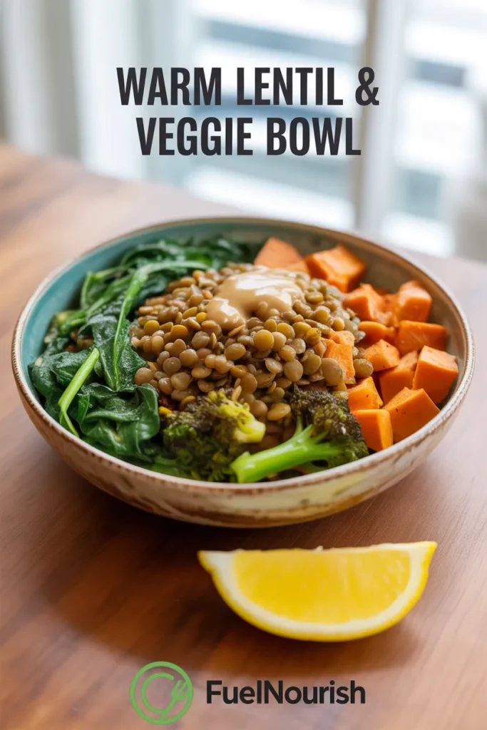 Warm Lentil & Veggie Bowl