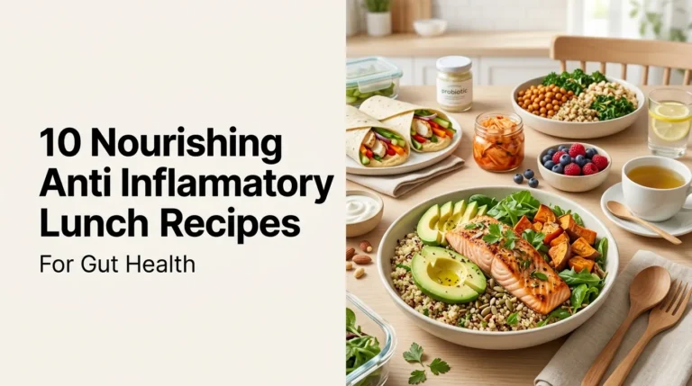 10 Nourishing Anti Inflammatory Lunch Recipes for Gut Health