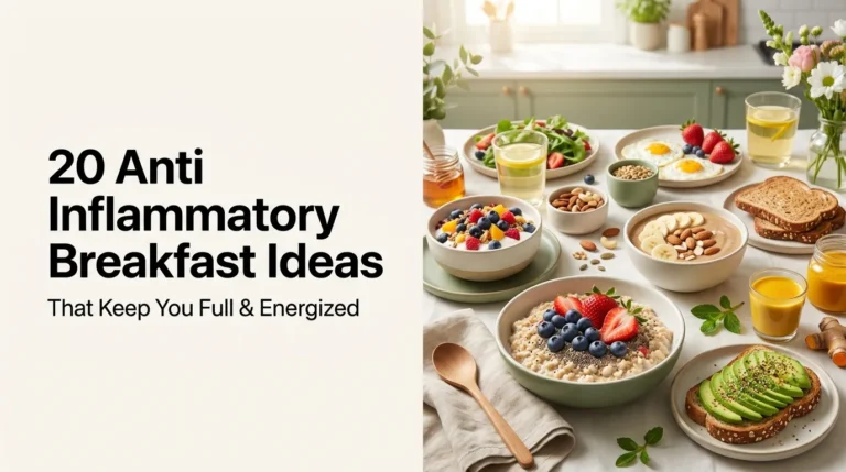 20 Anti Inflammatory Breakfast Ideas That Keep You Full & Energized